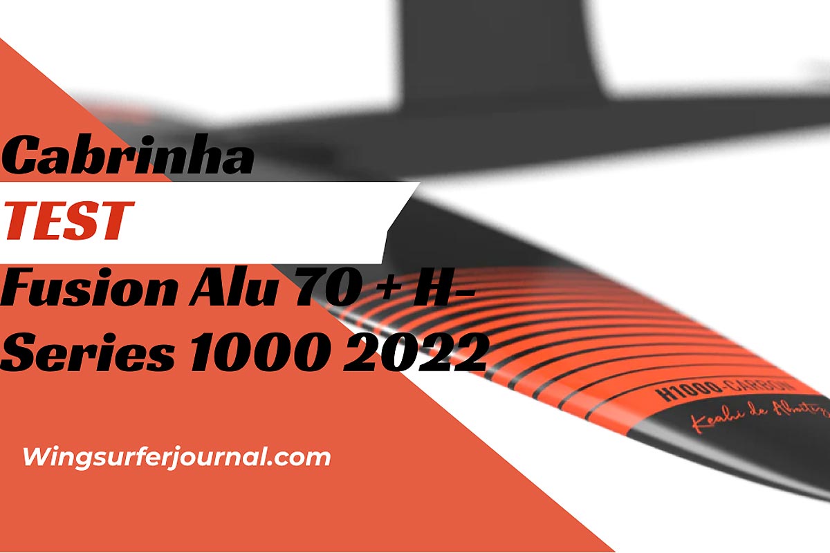 Test Cabrinha Fusion Alu 70 + H-Series 1000 2022